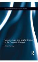Gender, Age, and Digital Games in the Domestic Context