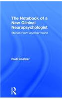 The Notebook of a New Clinical Neuropsychologist