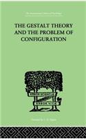 The Gestalt Theory And The Problem Of Configuration