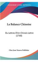 Balance Chinoise: Ou Lettres D'Un Chinois Lettre (1768)