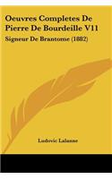 Oeuvres Completes De Pierre De Bourdeille V11: Signeur De Brantome (1882)(French)
