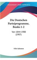 Deutschen Parteiprogramme, Books 1-2