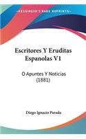 Escritores Y Eruditas Espanolas V1