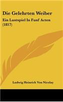 Die Gelehrten Weiber