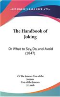 The Handbook of Joking