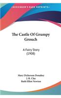 Castle Of Grumpy Grouch