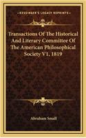 Transactions of the Historical and Literary Committee of the American Philosophical Society V1, 1819
