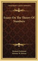 Essays On The Theory Of Numbers