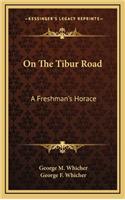 On the Tibur Road