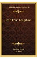 Drift from Longshore