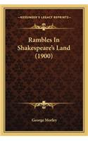 Rambles In Shakespeare's Land (1900)
