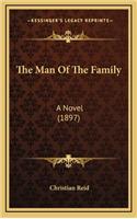 The Man of the Family: A Novel (1897)