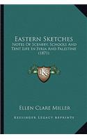 Eastern Sketches