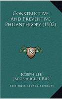 Constructive and Preventive Philanthropy (1902)