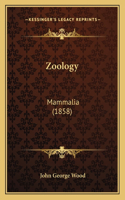 Zoology: Mammalia (1858)