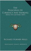 The Principles Of Currency And Banking