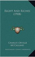 Right And Riches (1908)