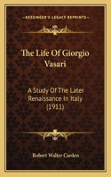 Life Of Giorgio Vasari