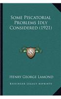 Some Piscatorial Problems Idly Considered (1921)