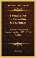 Berattelse Om De Evangeliske Salzburgarnes