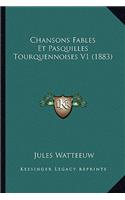 Chansons Fables Et Pasquilles Tourquennoises V1 (1883)