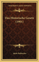 Das Historische Gesetz (1901)