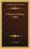 F. Petrarca E Roma (1905)