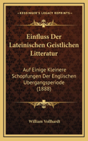Einfluss Der Lateinischen Geistlichen Litteratur