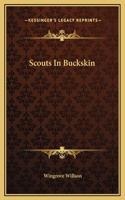 Scouts In Buckskin