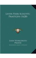 Leyds-Veer-Schuyts-Praetgen (1628)