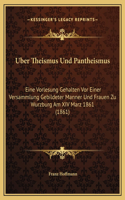 Uber Theismus Und Pantheismus