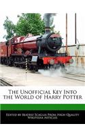The Unofficial Key Into the World of Harry Potter