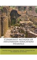 Communist Methods of Infiltration (Education) Hearings: (English)