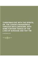 'Christmas Eve' with the Spirits
