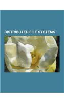 Distributed File Systems: Andrew File System, Apache Drill, Apache Hadoop, Bigcouch, Ceph, Cloudant, Cloudera, Cloudstore, DCE Distributed File