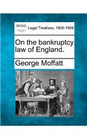 On the Bankruptcy Law of England.