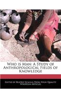 Who Is Man