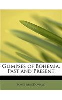 Glimpses of Bohemia, Past and Present