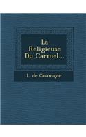 La Religieuse Du Carmel...