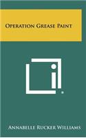 Operation Grease Paint