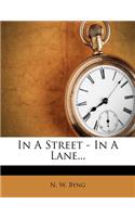 In a Street - In a Lane...