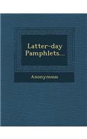 Latter-Day Pamphlets...