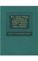 REV. James O'Kelly: A Champion of Religious Liberty Volume Booklet Two
