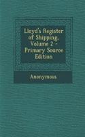 Lloyd's Register of Shipping, Volume 2 - Primary Source Edition