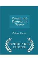 Caesar and Pompey in Greece - Scholar's Choice Edition