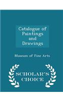 Catalogue of Paintings and Drawings - Scholar's Choice Edition