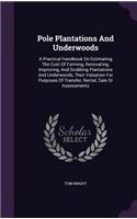 Pole Plantations And Underwoods