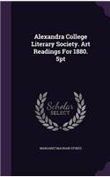 Alexandra College Literary Society. Art Readings For 1880. 5pt