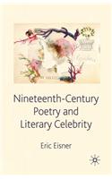 Nineteenth-Century Poetry and Literary Celebrity