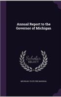 Annual Report to the Governor of Michigan